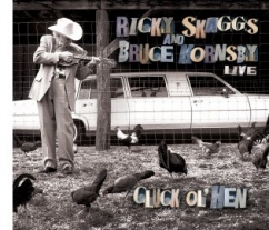 Ricky_Skaggs_Bruce_Hornsby_Cluck_Ol_Hen_2013